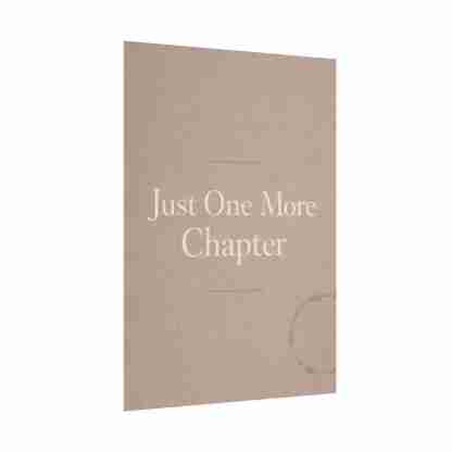 Just One More Chapter Rolled Poster | Bookish Reading Quote Poster - Image 4
