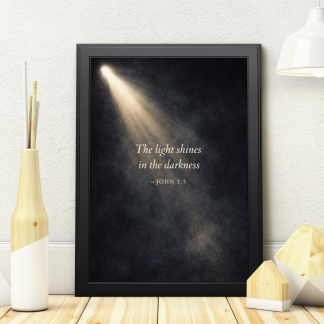 The Light Shines in the Darkness John 1:5 Inspirational Rolled Poster