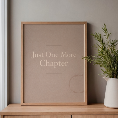 Just One More Chapter Rolled Poster | Bookish Reading Quote Poster - Image 2