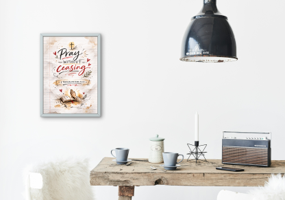 Pray Without Ceasing Christian Scripture Rolled Poster - Image 9