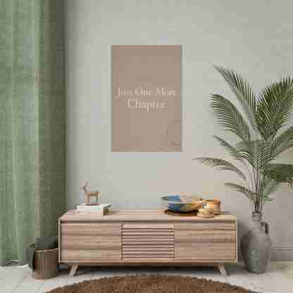 Just One More Chapter Rolled Poster | Bookish Reading Quote Poster - Image 7