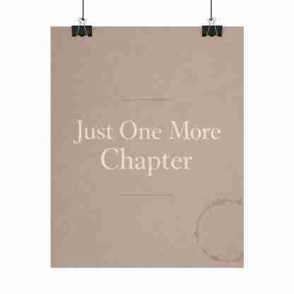 Just One More Chapter Rolled Poster | Bookish Reading Quote Poster - Image 5